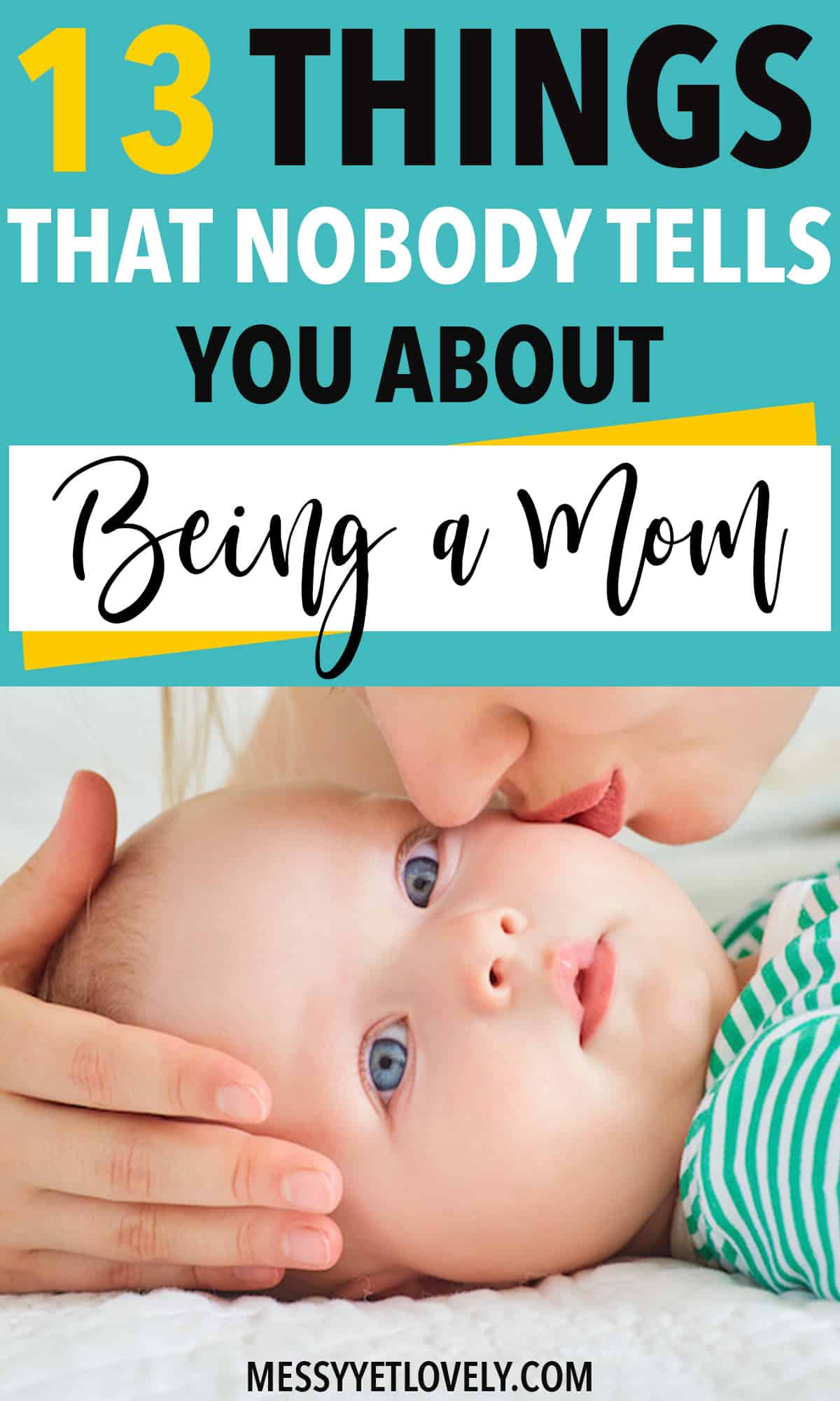 No matter how much you learn about motherhood, some truths take you by surprise. Here are 13 things that you might have not known about being a mom.