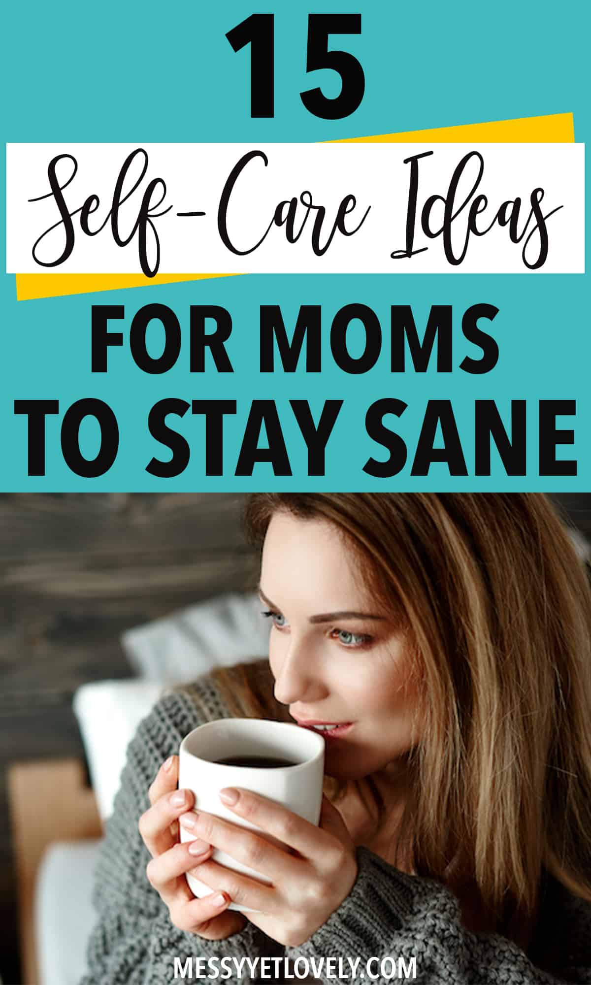 Mothers deal with a lot of stress on daily basis. And that's why self-care is absolutely important for moms. Self-care is loving yourself and putting yourself first so that you can take care of others too. Here are 15 self-care tips for busy moms. #selfcare #selfcareformoms