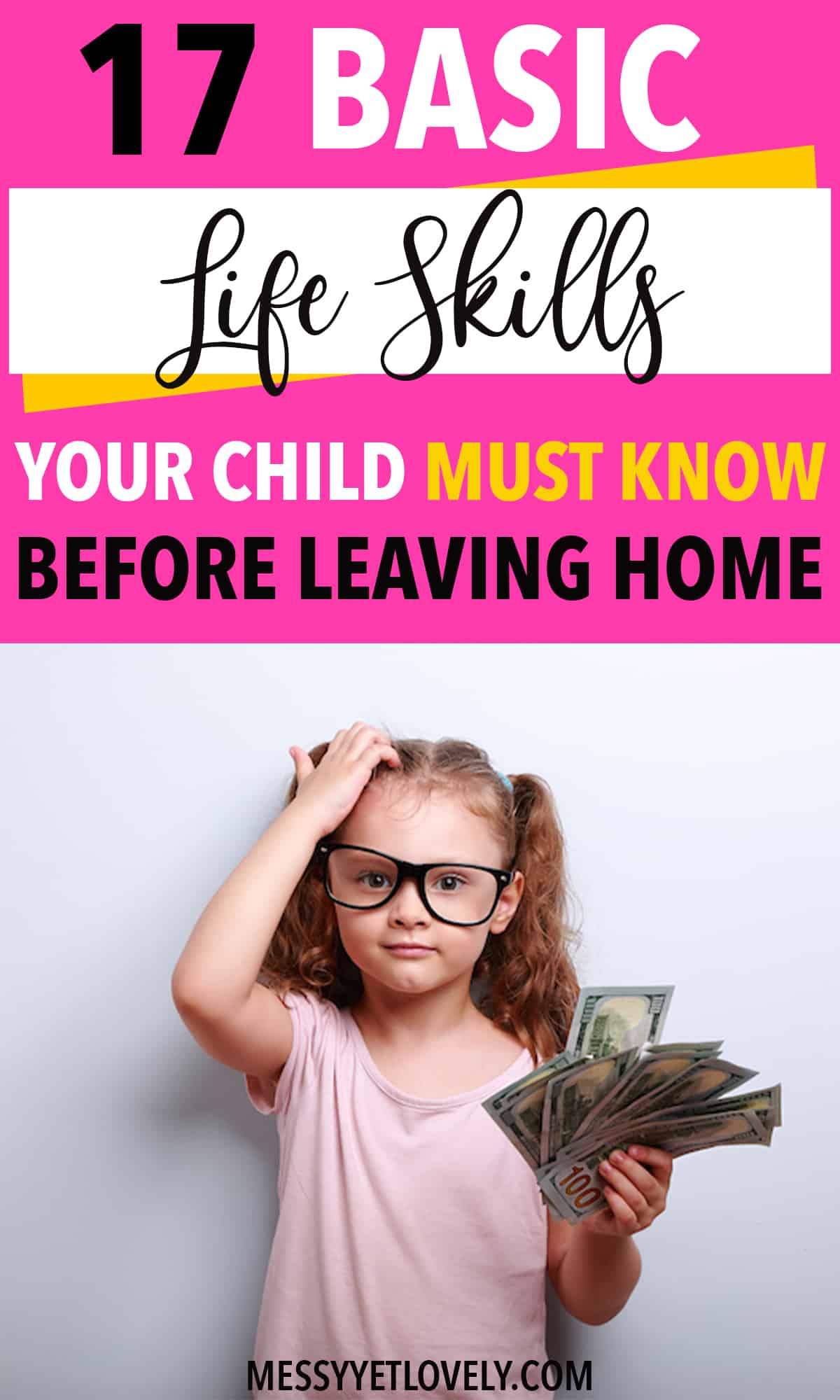 What are some of the basic life skills that will enable children to stand on their own? Here are 17 basic life skills for kids that every parent must teach. #lifeskills #parenting 