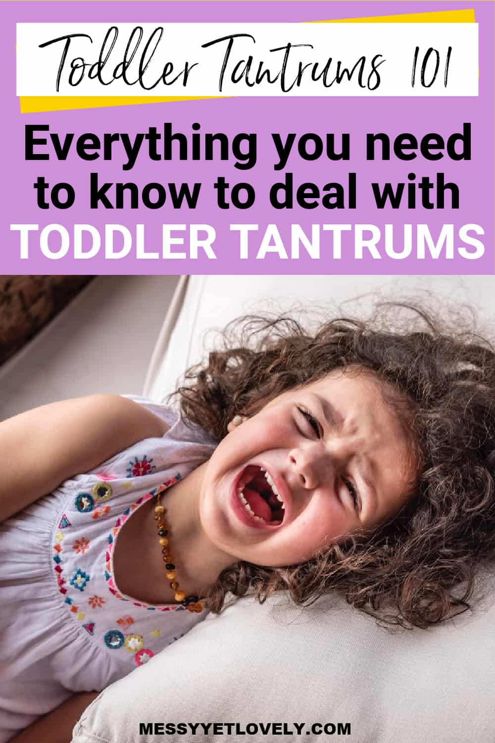 Toddler Tantrums 101: How to deal with temper tantrums in toddlers