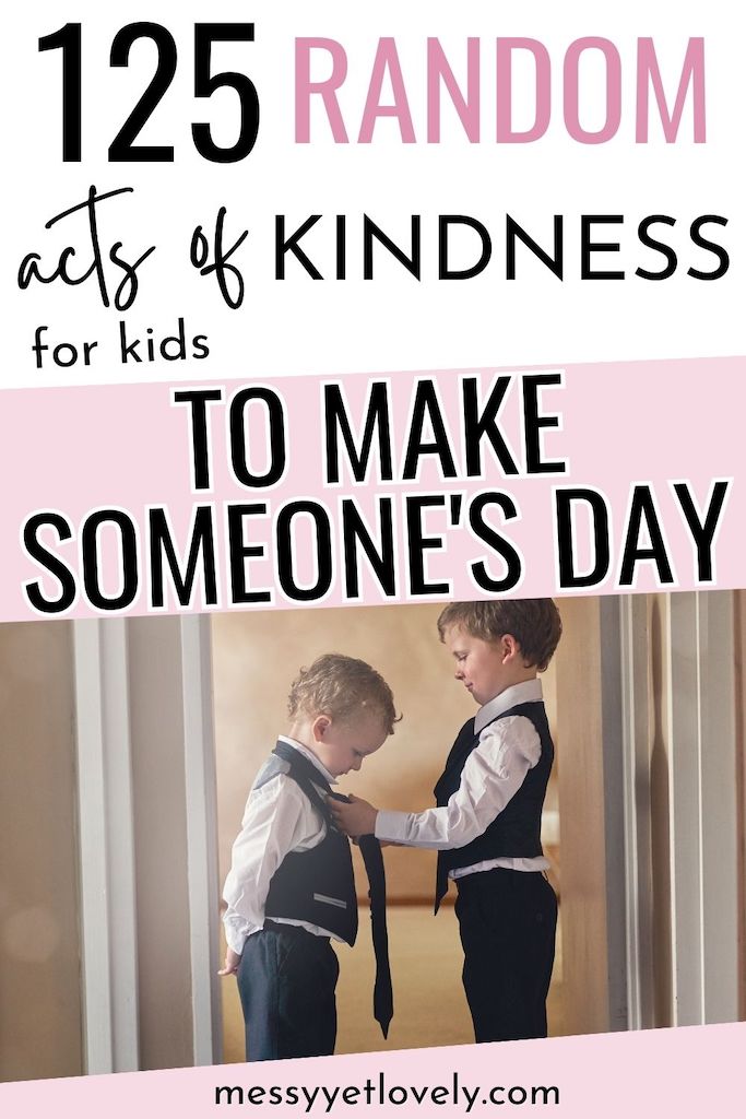 If you want to raise kind kids, helping them practice being kind will be helpful. Like anything else, learning to be kind to people can take time and practice for many kids. Here are 125 random acts of kindness ideas to teach kids to be kind, compassionate and considerate to people - be it sibllings, parents or others. These are small acts of kindness ideas for kids starting from preschoolers to older kids. And also ideas to practice at school, with family and community centers.